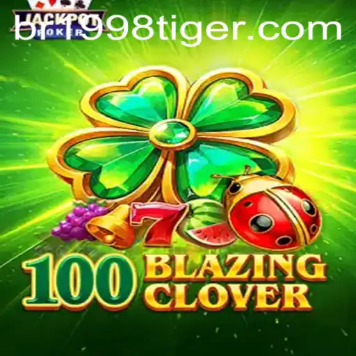 Unveiling 100BlazingClover: A Thrilling New Gaming Experience